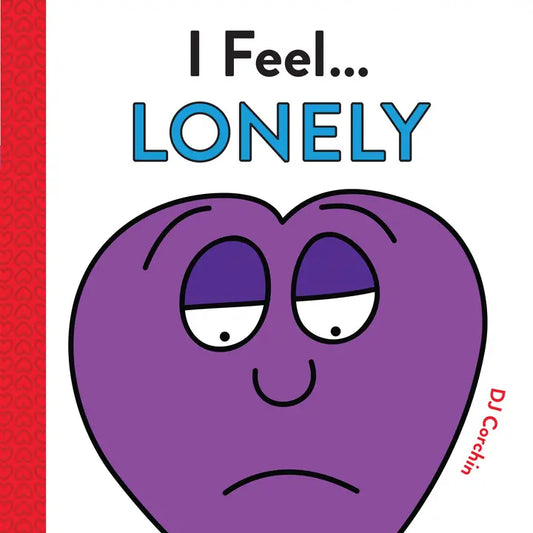 I Feel...Lonely: Coping Skills For Kids (Hc)