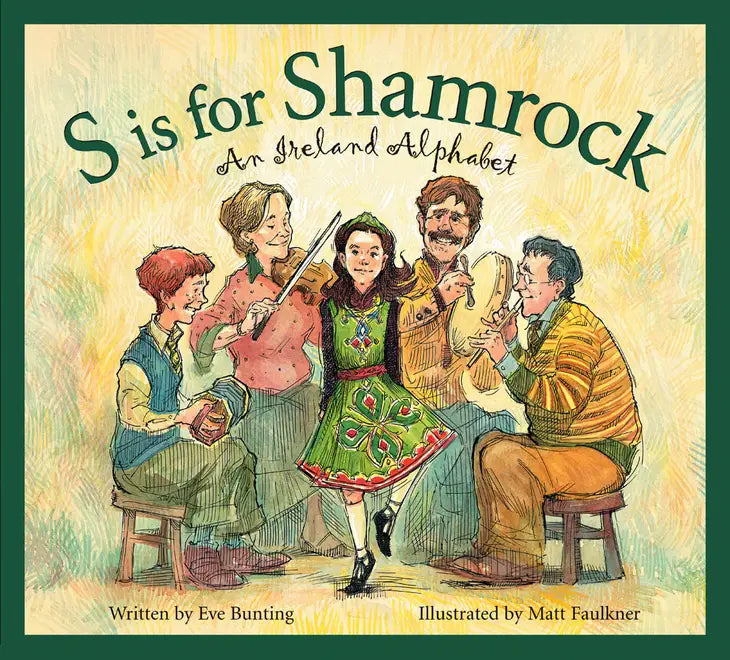 S is for Shamrock: An Ireland Alphabet